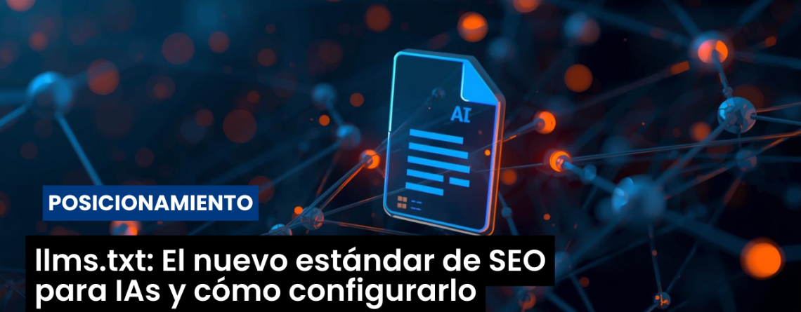 llms.txt: El nuevo estándar de SEO para IAs y cómo configurarlo