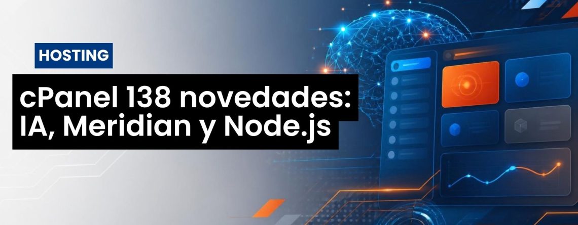 cPanel 138 novedades: IA, Meridian y Node.js